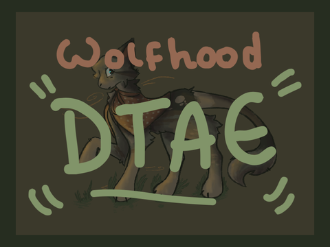 04. ~ dta entry || wolfhood 