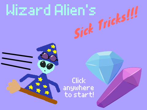 Wizard Alien's Sick Tricks