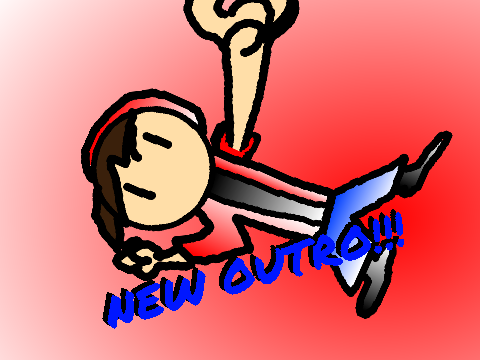 NEW outro???