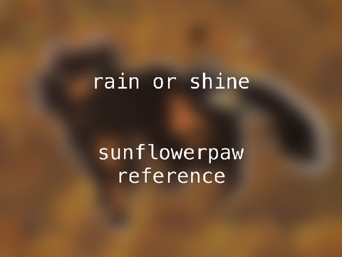 *(“even when skies are sobbing”* sunflowerpaw tfcrp