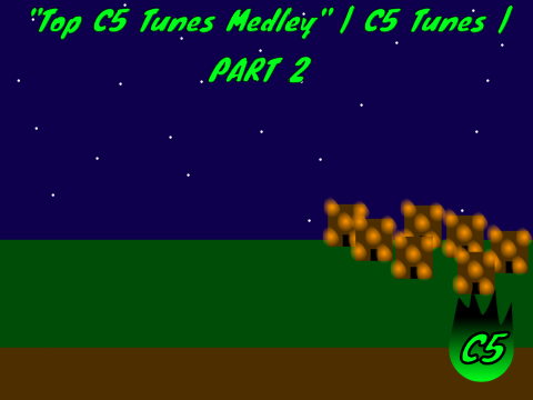 "Top C5 Tunes Medley Part 2" | C5 Tunes |