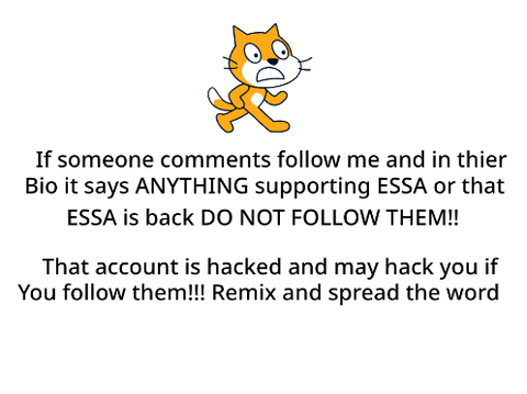 NO MORE ESSA!!! PSA- ESSA = HACKER!!!!!
