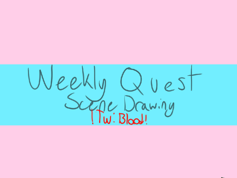 Weekly Quest <3