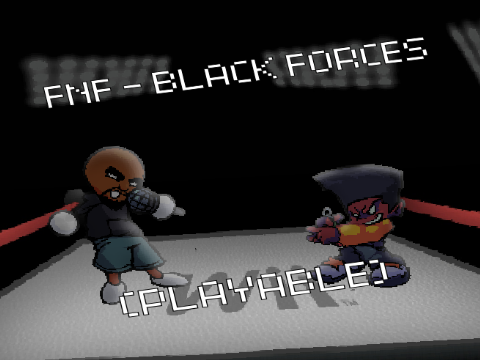FNF - Black Forces (SSS REMIX) W.I.P