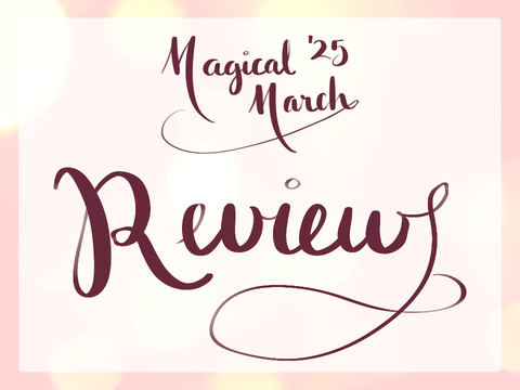 ☆ Magical March Review ☆