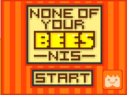 None of your bees-nis