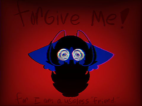 ~[ Forgive me, I am a useless friend. / Vent animation ]~
