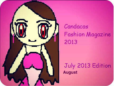 Candaca's Fashion Magazine : July/August 2013 Edition