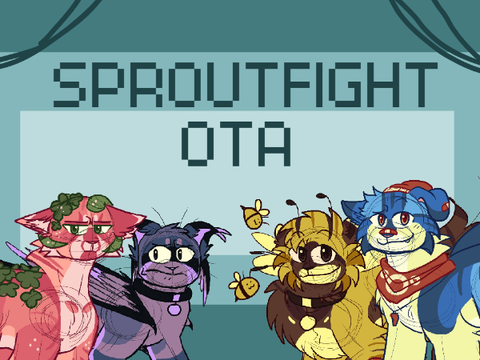 Sproutfight OTA