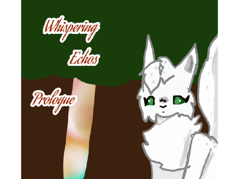 Whispering echos Prologue