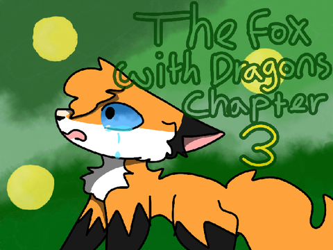 The Fox With Dragons chapter 3
