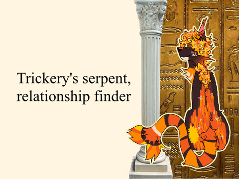 Trickery’s Serpent | Relationships finder