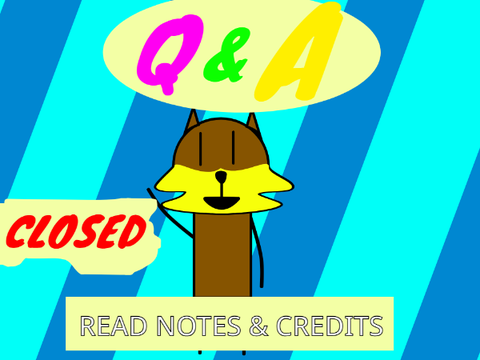 //CLOSED// 10 Followers Q&A!