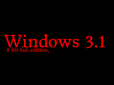 Windows 3.1: 8 bit Fail edition,