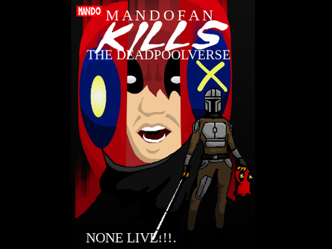 Mando Kills the Deadpoolverse 