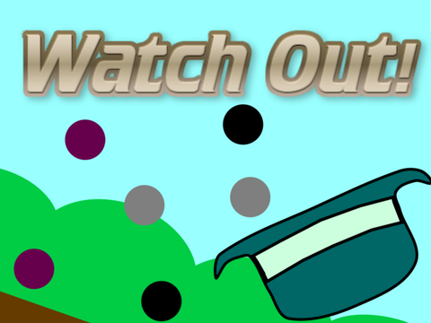 Watch out!