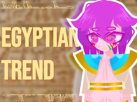 EGYPTIAN TREND!!!