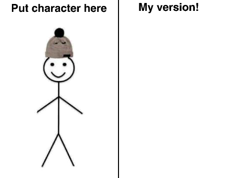 Give me a character and I will draw it my style! remix