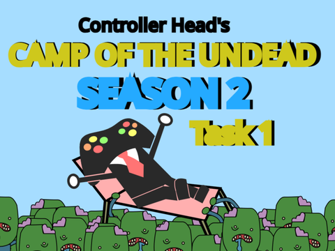 Camp of the Undead Season 2 Task 1