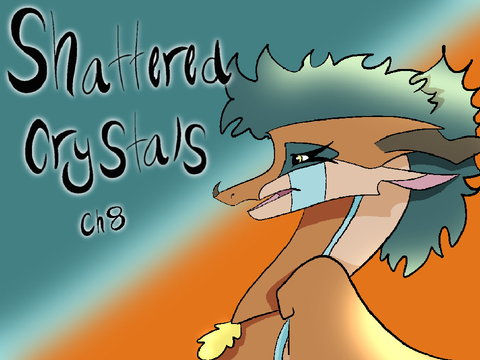 Shattered Crystals-Ch8