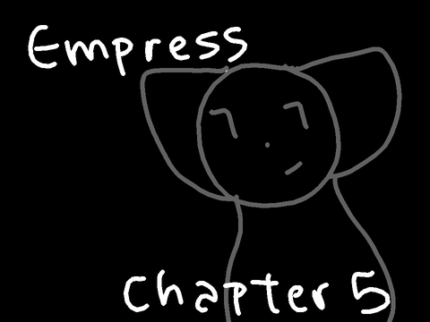 Empress ~ Chapter 5