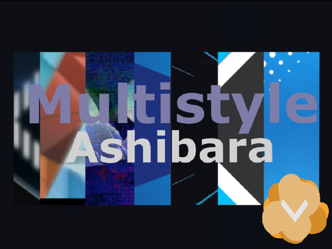 || #8 Mega Multistyle for Ashibara ||
