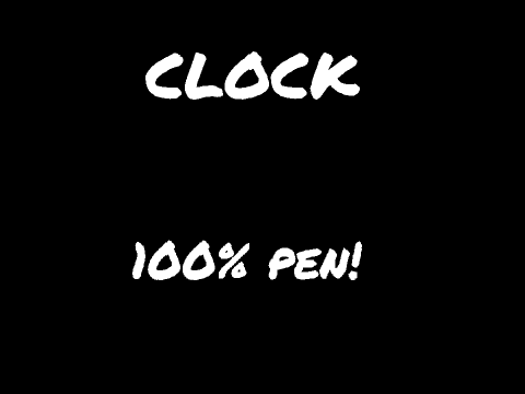 Clock (100% pen)