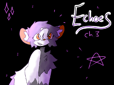 Echoes - Chapter 3