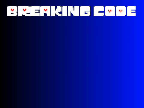 BREAKING CODE (fake)(outdated)