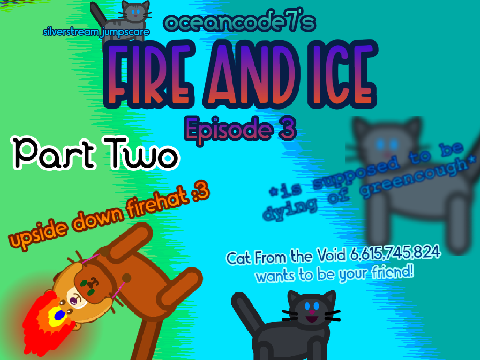 Fire and Ice Episode 3.2