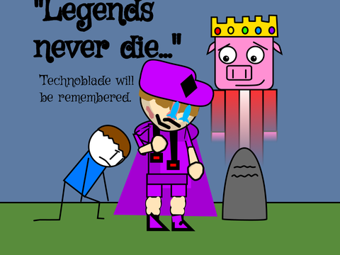 legends never die... #technoblade#never#dies 
