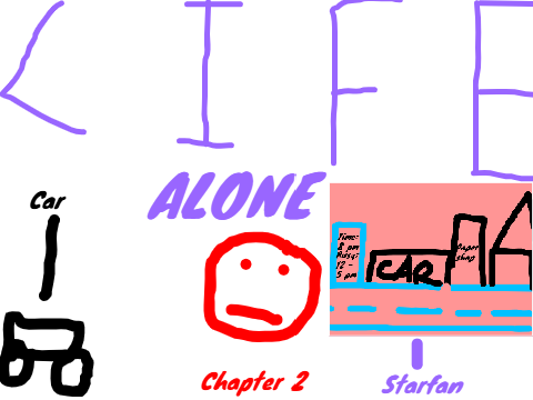 Life alone // Chapter 2