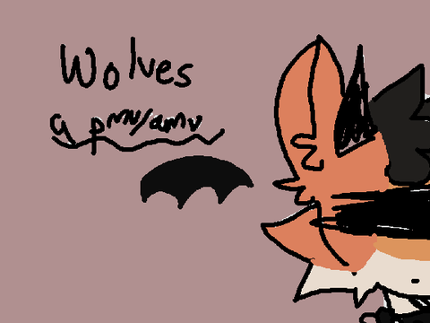 5/6?? A short Nix PMV/AMV-- Wolves.