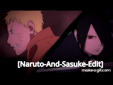 [Naruto-And-Sasuke-Edit]