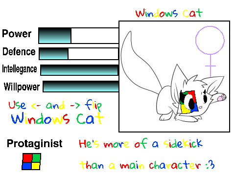 Be in my next game! Windows Cat!!!!!!