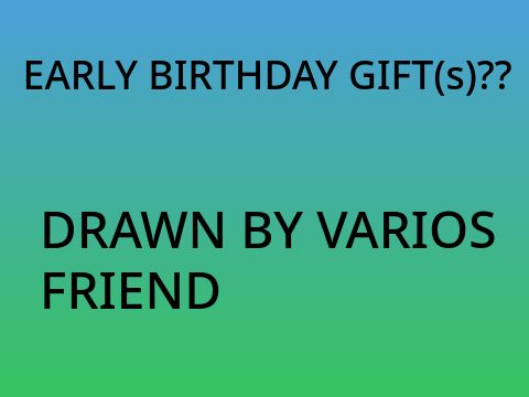 ☆Birthdat gift (s) !!
