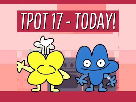 TPOT 17 TODAY!!!!