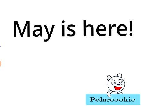 May is here!