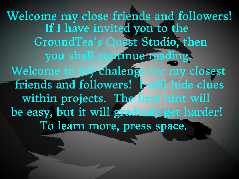 GroundTea's Quest