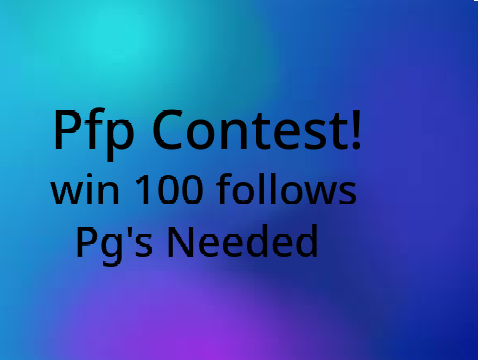 Pfp contest  Looking for Pg (50 followers)