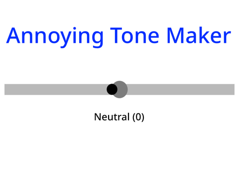Annoying Tone Maker