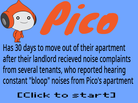 Pico's Getting Evicted :(
