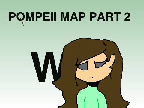 Pompeii OC MAP OPEN PART 2