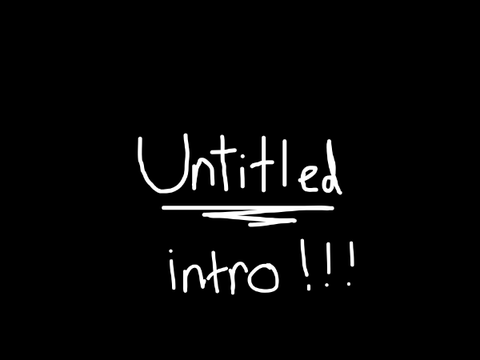 Untitled Intro