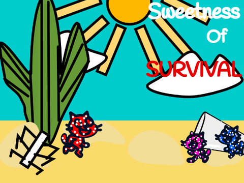 Sweetness of Survival