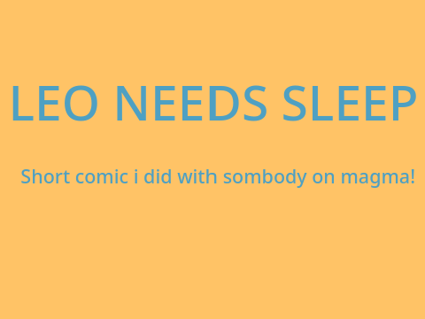 ☆Leo need sleep! Short comic!