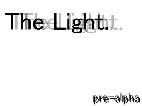 The Light. pre-alpha | ver. 1.1.6