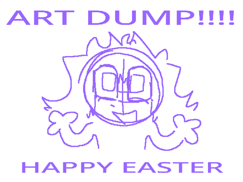 ART DUMP!!