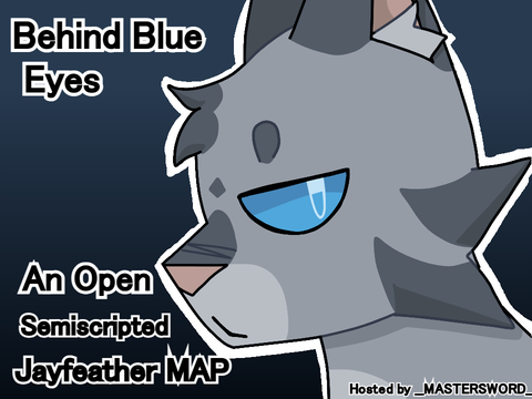 Behind Blue Eyes - Open Semi Scripted Jay MAP