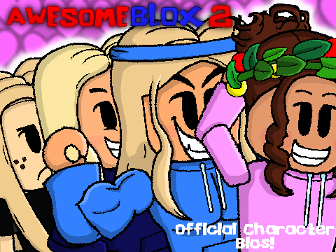 Awesomeblox 2 - Official Character Bios